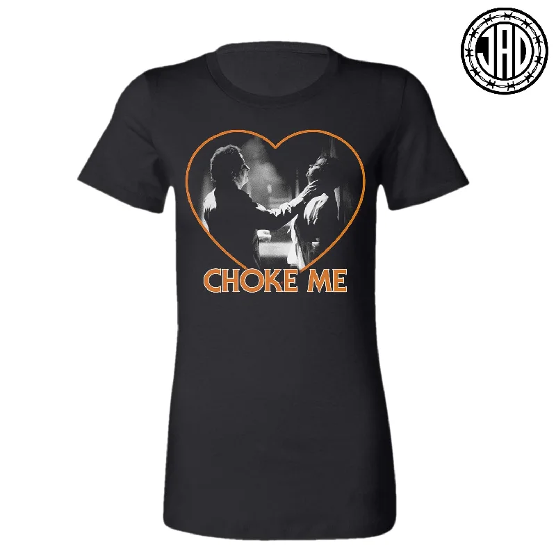 Choke Me Mike - Women's Tee Silk Blend Satin Velvet